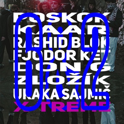 X-treme (feat. POSKOK, rashid blok, Zložík & Uraka Sajmič) - Single