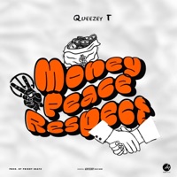 Money Peace Respect - Single - Queezey T