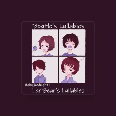 Listen to Lar' Bear's Lullabies, watch music videos, read bio, see tour dates & more!