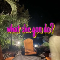 What she gon do? (feat. Kymaniixo) - Single - stizzed