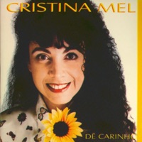 Dê Carinho - Cristina Mel