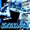 Shot Ta Da Head - Single