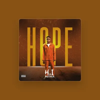Listen to H.I - MUFASA, watch music videos, read bio, see tour dates & more!