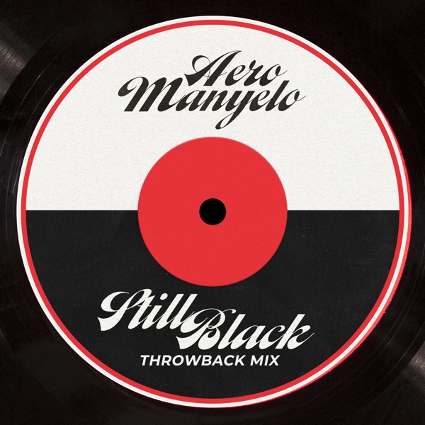 Still Black Throwback (DJ Mix)