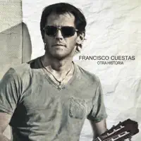 Dices Que Te Vas — Francisco Cuestas