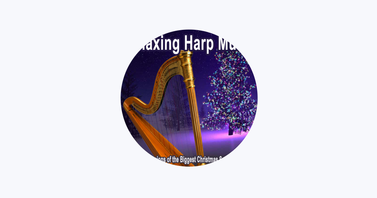 Relaxing Harp Music - Apple Music