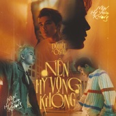 Nên Hy Vọng Không (feat. Osad) artwork