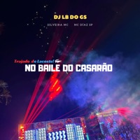 Trajado de Lacoste - No Baile do Casarão - Single - MC Díaz SP, DJ LB DO GS & silveira mc