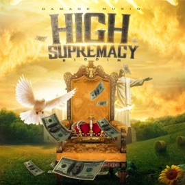 High Supremacy Riddim Damage Musiq
