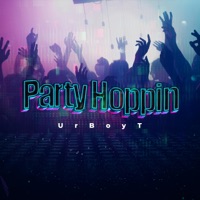 Party Hoppin - Single - UrBoyt