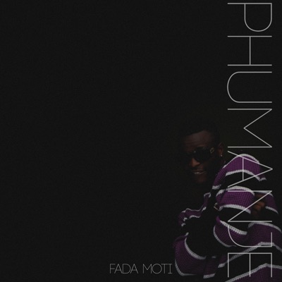 Phumanje - Single