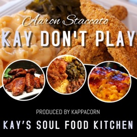 Kay Don't Play Aaron Staccato