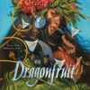 Dragonfruit - Makiia Lucier