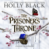 The Prisoner's Throne - Holly Black