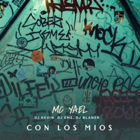 Con Los Mios (feat. MC Yael, Dj Eme Mx & Dj Blaner) - Single - Under Music Tv