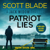 Patriot Lies: Jack Widow, Book 14 (Unabridged) - Scott Blade