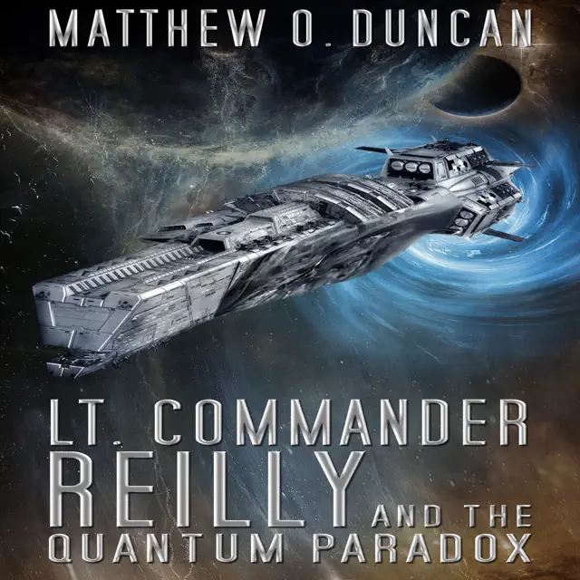 Lt. Commander Reilly and the Quantum Paradox: Lt. Reilly, Book 5 (Unabridged)
