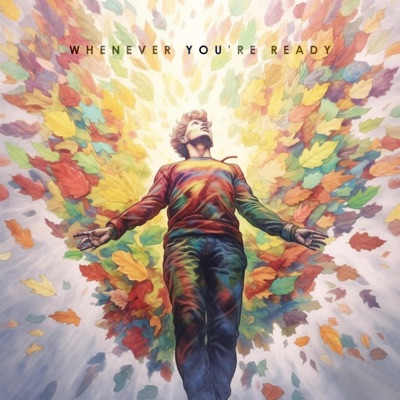 Whenever You're Ready - Single