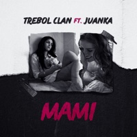 Mami (feat. Juanka) [feat. Juanka]