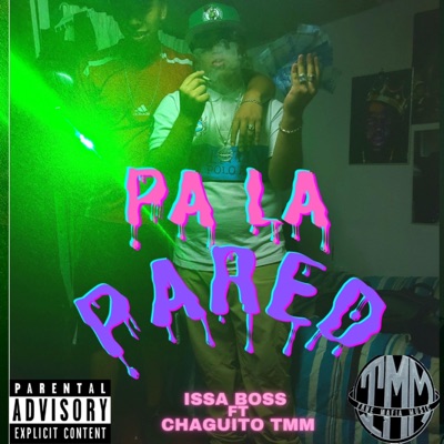 Pa la pared (feat. chaguito TMM) - Single