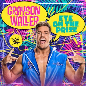 WWE: Eye On the Prize (Grayson Waller)