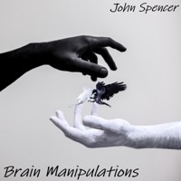 Brain Manipulations - Single - John Spencer