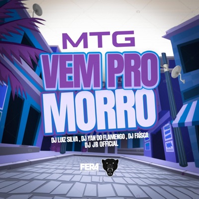 MTG - Vem Pro Morro (feat. dj yan do flamengo, dj faisca & dj jr ofical) - Single