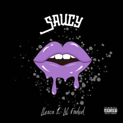 Saucy (feat. Lil Faded) - Single