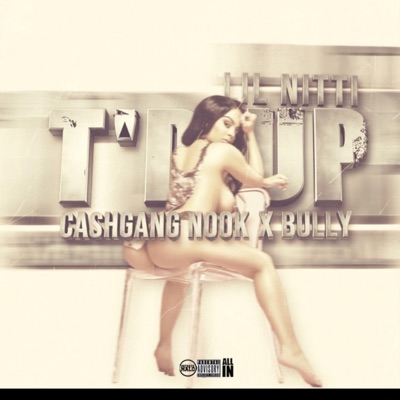 T'D Up (feat. Lil Nitti & CashGang Nook) - Single