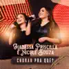 Hadassa Priscilla & Nicole Souza - Chorar pra Quê?