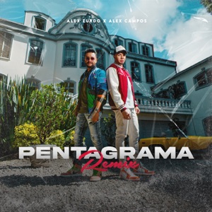 Pentagrama (Remix) [feat. Alex Campos]