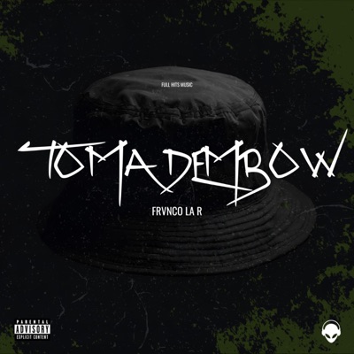 Toma Dembow - Single