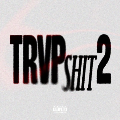 #TRVPSHIT 2 - Single