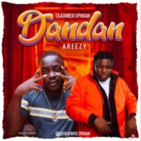 Dandan (feat. Areezy) - Single - Oladimeji Opakan