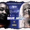 This Lil Blue App (feat. Queen B) - Single