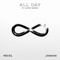 All Day (feat. Skinny Brown) - NO:EL & Jhnovr lyrics