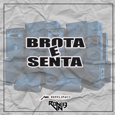 Brota e Senta - Single