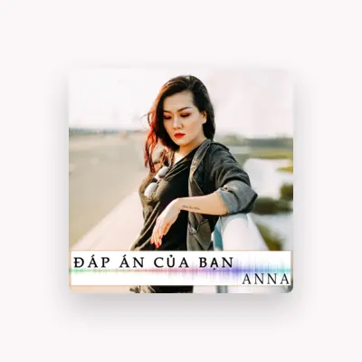 Listen to Anna, watch music videos, read bio, see tour dates & more!