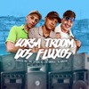 Corsa Troom dos Fluxos (feat. dj walter) - Single