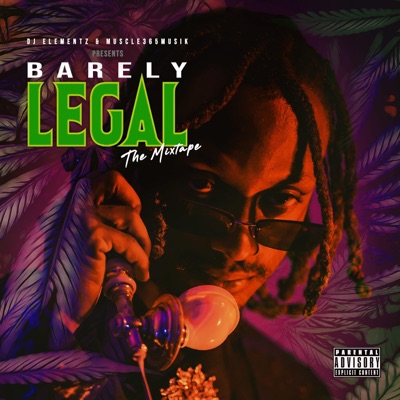 Barely Legal the Mixtape - EP