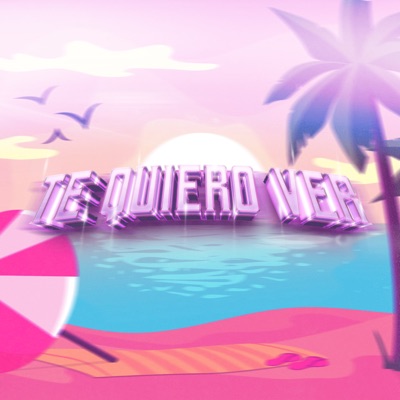 Te Quiero Ver - Single