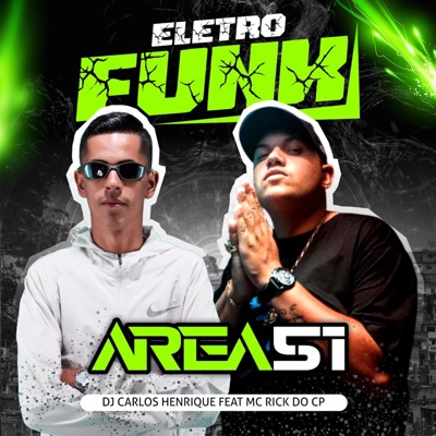 Eletrofunk Area 51 (feat. Dj Carlos Henrique) - Single