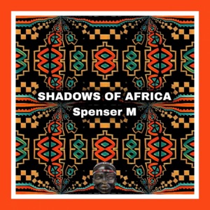 Shadows of Africa - EP