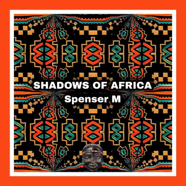Shadows of Africa - EP
