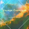 Voyage Cosmique