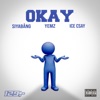 Siyabång - Okay (feat. Ice Csay)