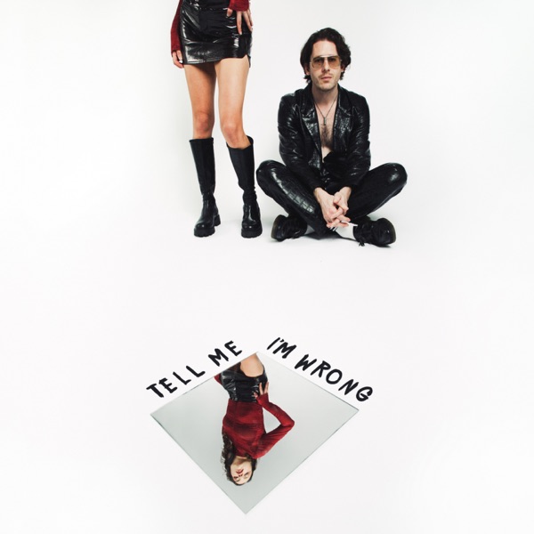 Tell Me I'm Wrong - Single