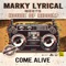 Come Alive (Marky Lyrical Meets House of Riddim) artwork