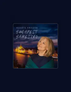 聆聽 Kováts Kriszta、觀看音樂影片、閱讀小傳、查看巡演日期等！