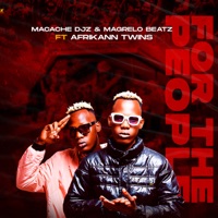 For the People (feat. Afrikann Twins) - Single - Macache Djz & Magrelo Beatz